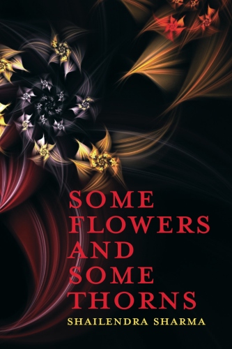 Some Flowers and Some Thorns